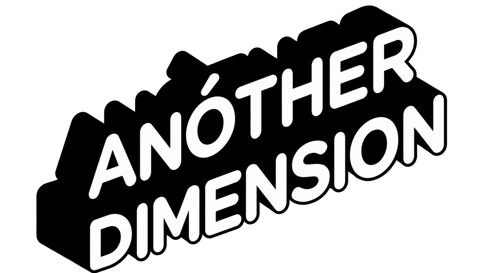 ANÓTHER DIMENSION